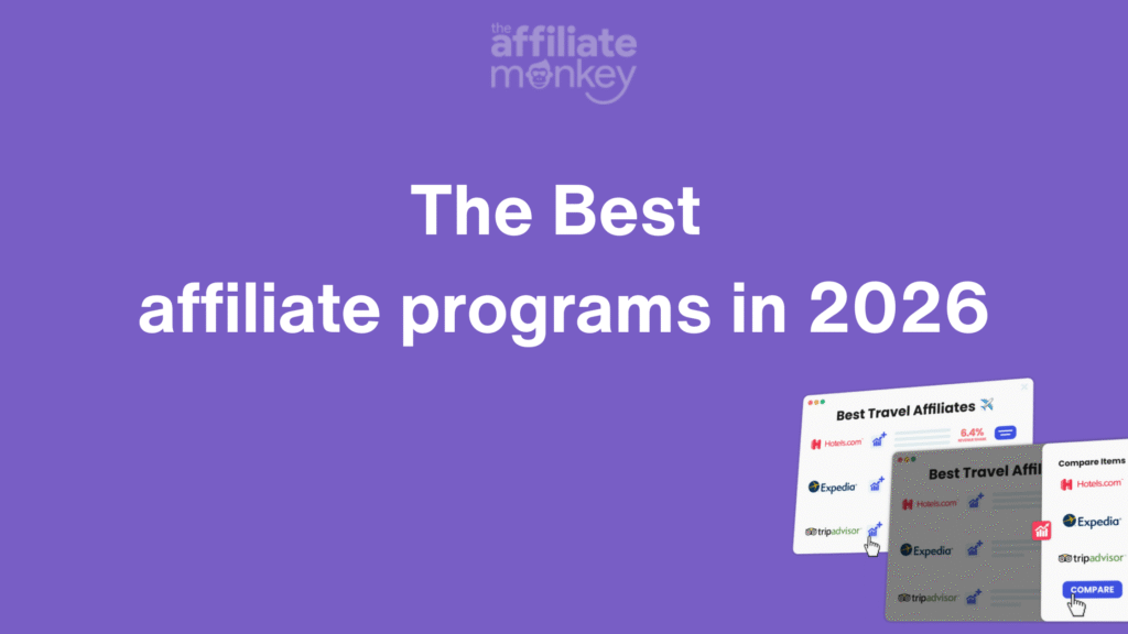 Find the Best Affiliate programs for 2026 | The Affiliate Monkey