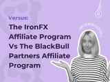 Versus: The IronFX Affiliate Program vs The BlackBull Partners Affiliate Program